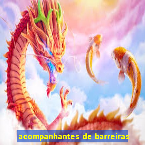 acompanhantes de barreiras